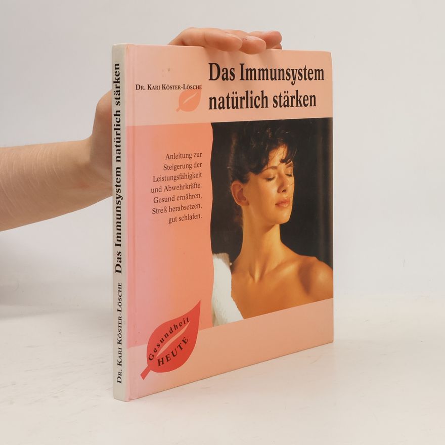 Kari Köster-Lösche Das Immunsystem natürlich stärken