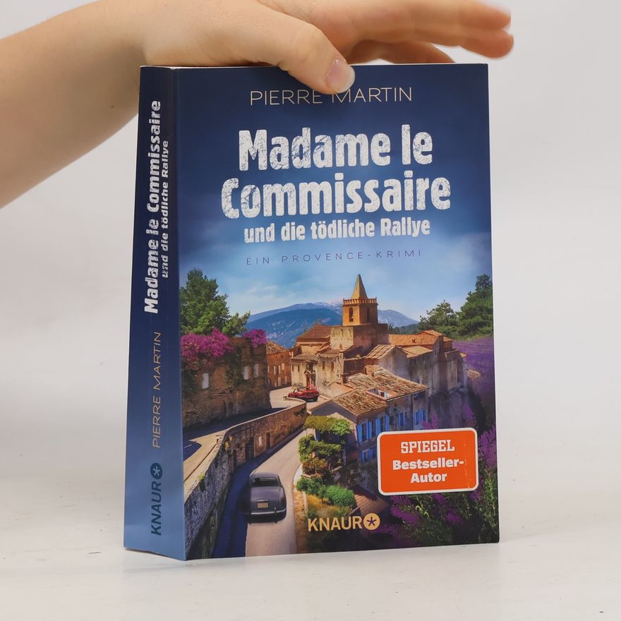 Pierre Martin Ein Fall für Isabelle Bonnet - 13: Madame le Commissaire und die tödliche Rallye