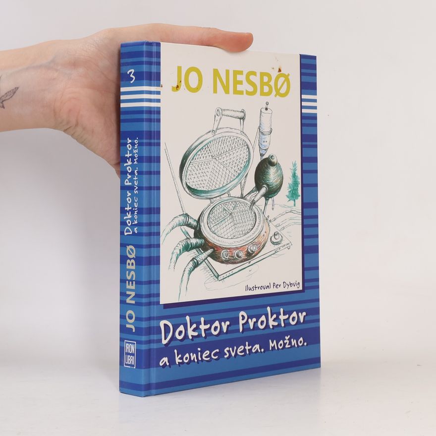 Jo Nesbø Doktor Proktor a koniec sveta. Možno.