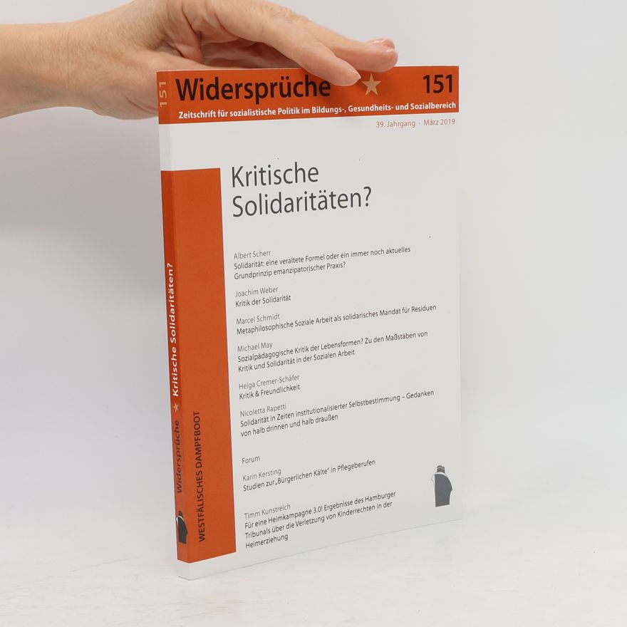 Karin Kersting Widersprüche - 151: Kritische Solidaritäten