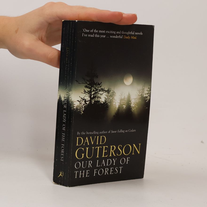 David Guterson Our Lady of the Forest