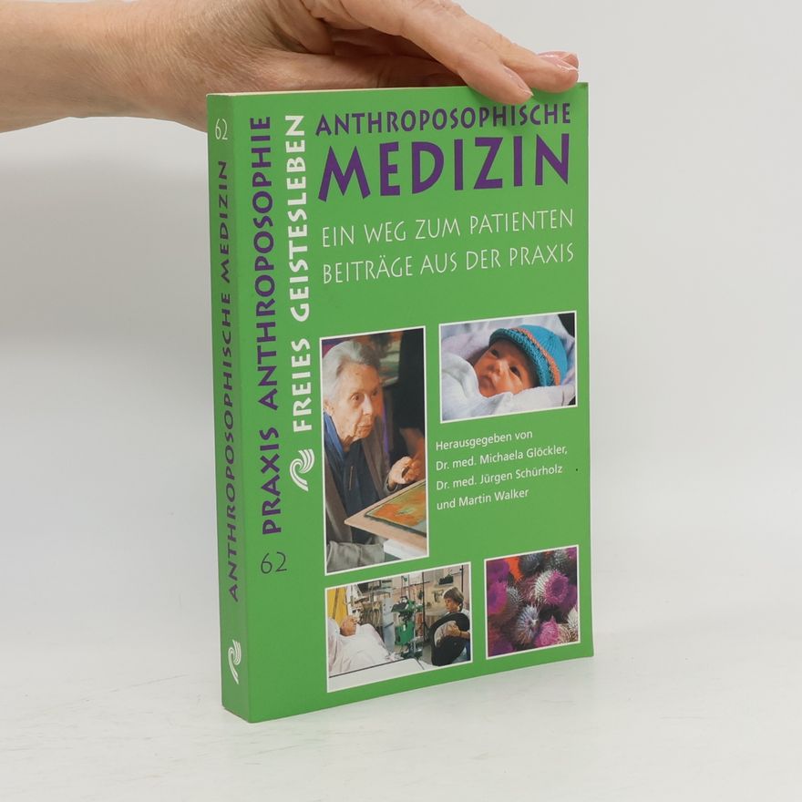 Michaela Glöckler Anthroposophische Medizin