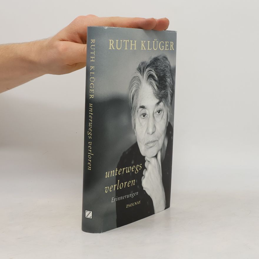 Ruth Klüger Unterwegs verloren