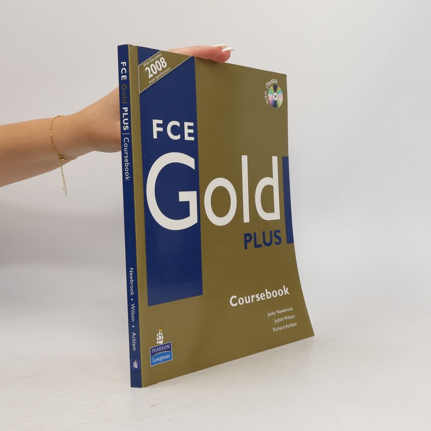 Judith Wilson FCE gold plus. Coursebook