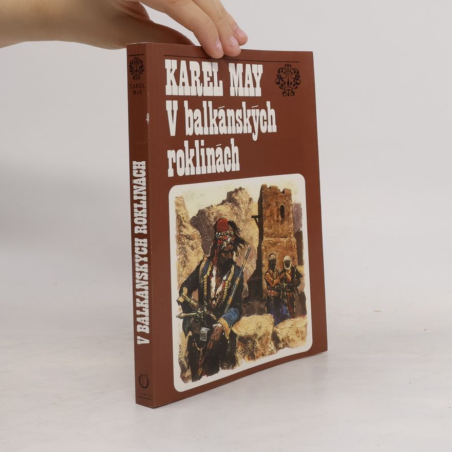 Karl May V balkánských roklinách IV.