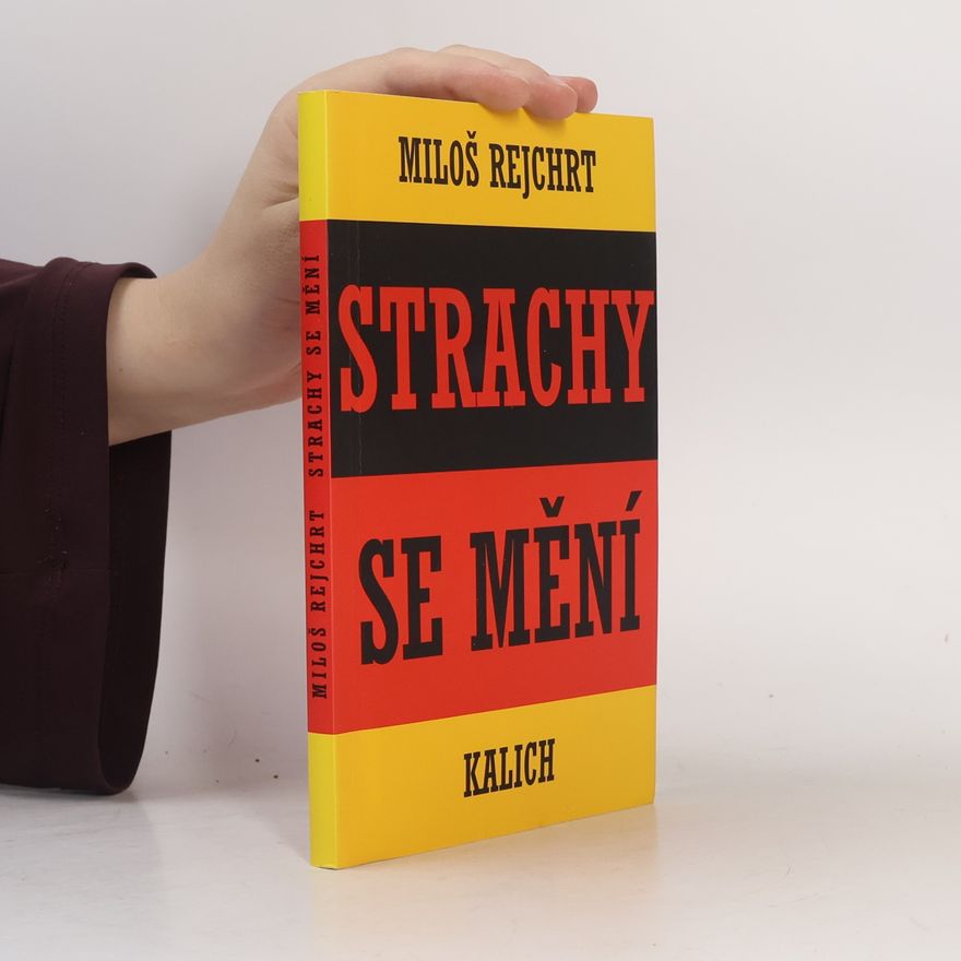 Miloš Rejchrt Strachy se mění : fejetony