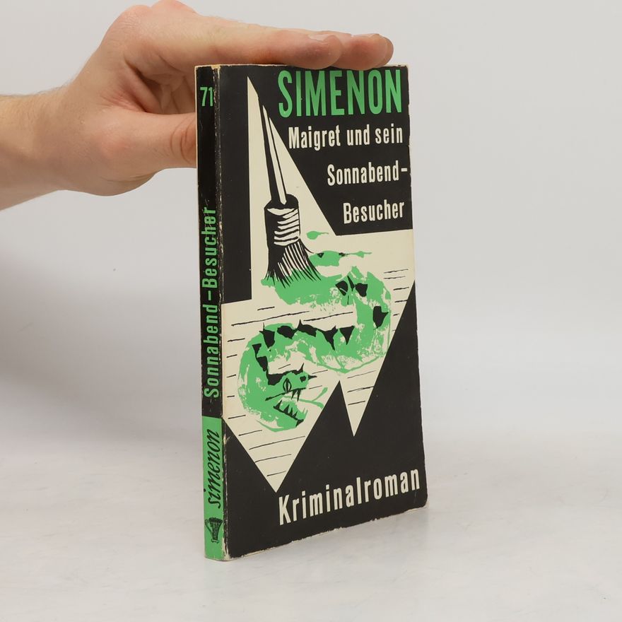 Georges Simenon Maigret und sein Sonnabend-Besucher