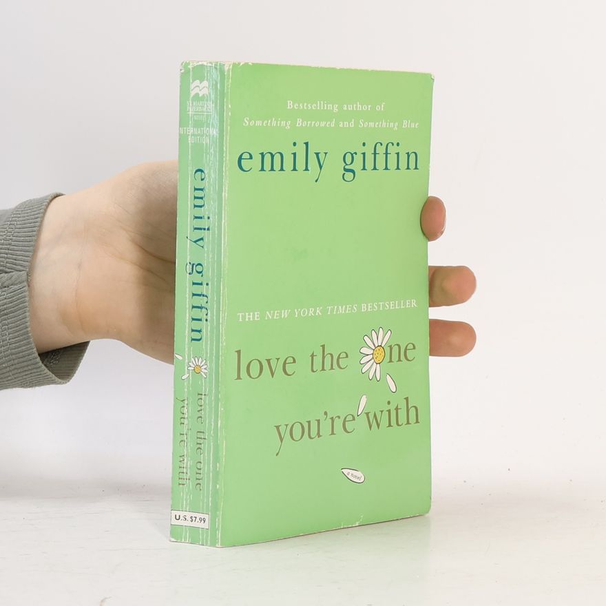 Emily Giffin Love the One You're With - International Edition