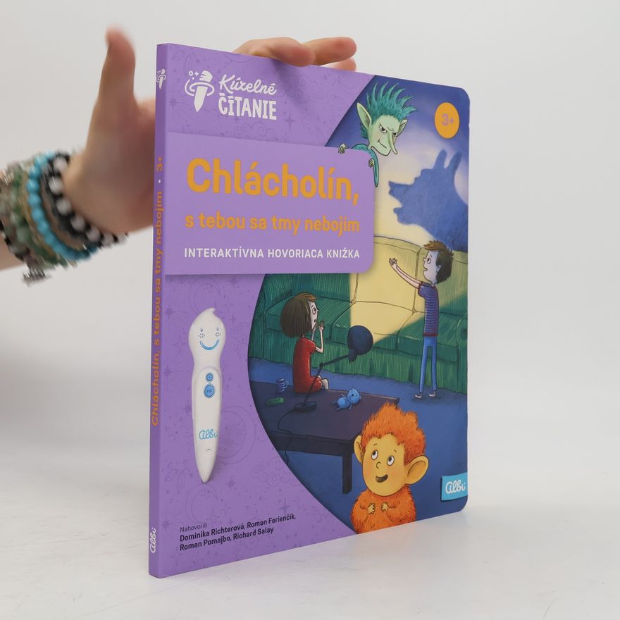 Autorenkollektiv Chlácholín, s tebou sa tmy nebojím. Interaktívna hovoriaca knižka