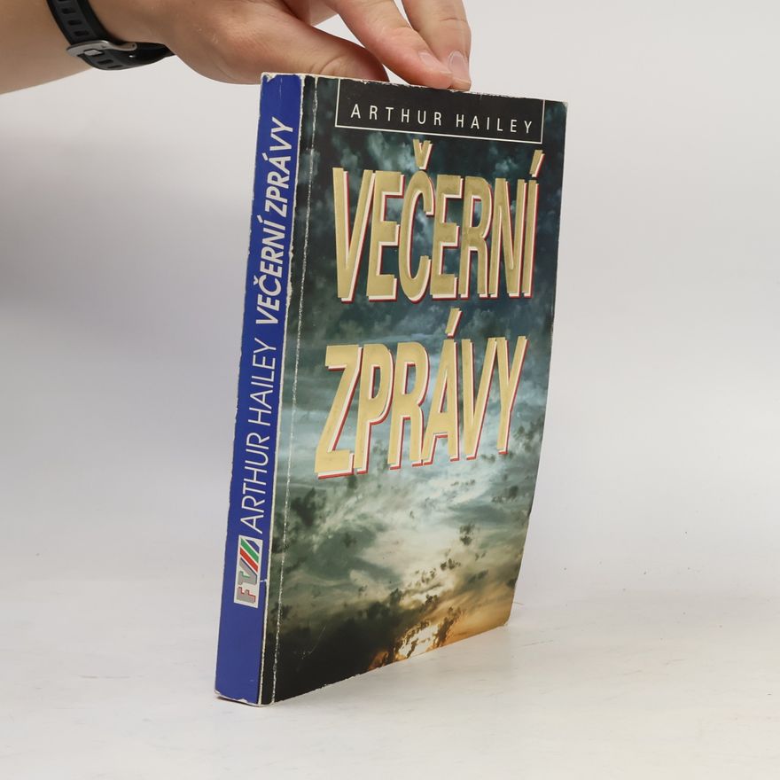 Arthur Hailey Večerní zprávy