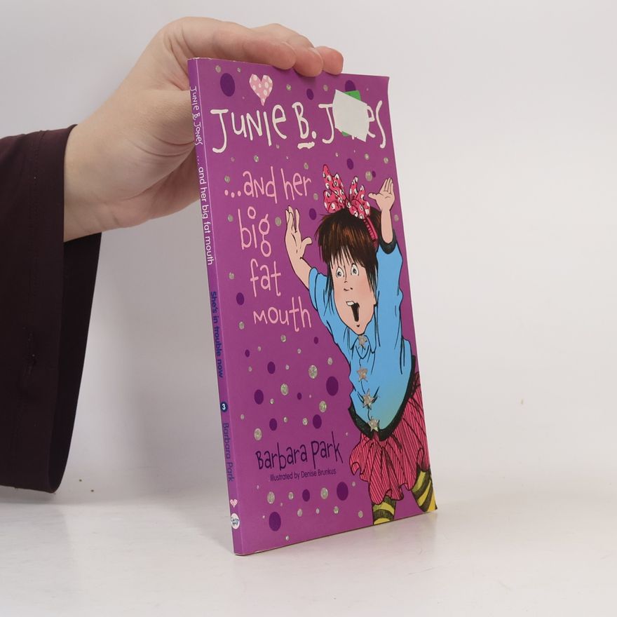 Barbara Park Junie B. Jones and her Big Fat Mouth