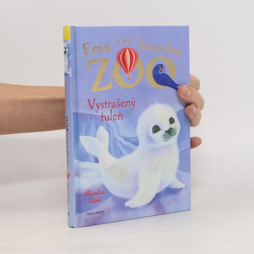 Amelia Cobb Ema a její kouzelná zoo. Vystrašený tuleň