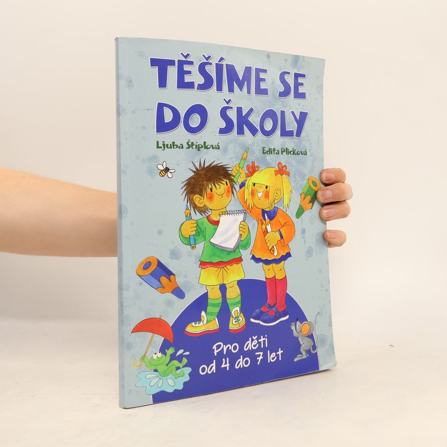 Plicková Edita Těšíme se do školy, Pro děti od 4 do 7 let