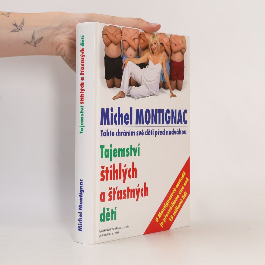 Michel Montignac Tajemství štíhlých a šťastných dětí