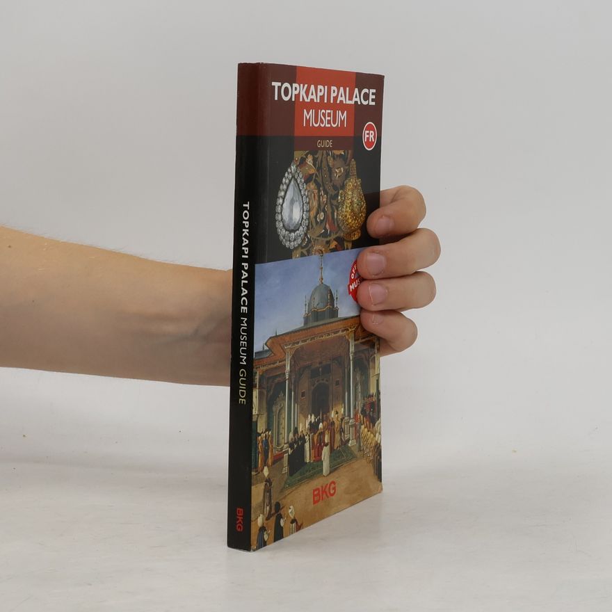 Autorenkollektiv Topkapi Sarayi Müzesi Guide Book (FRENCH)