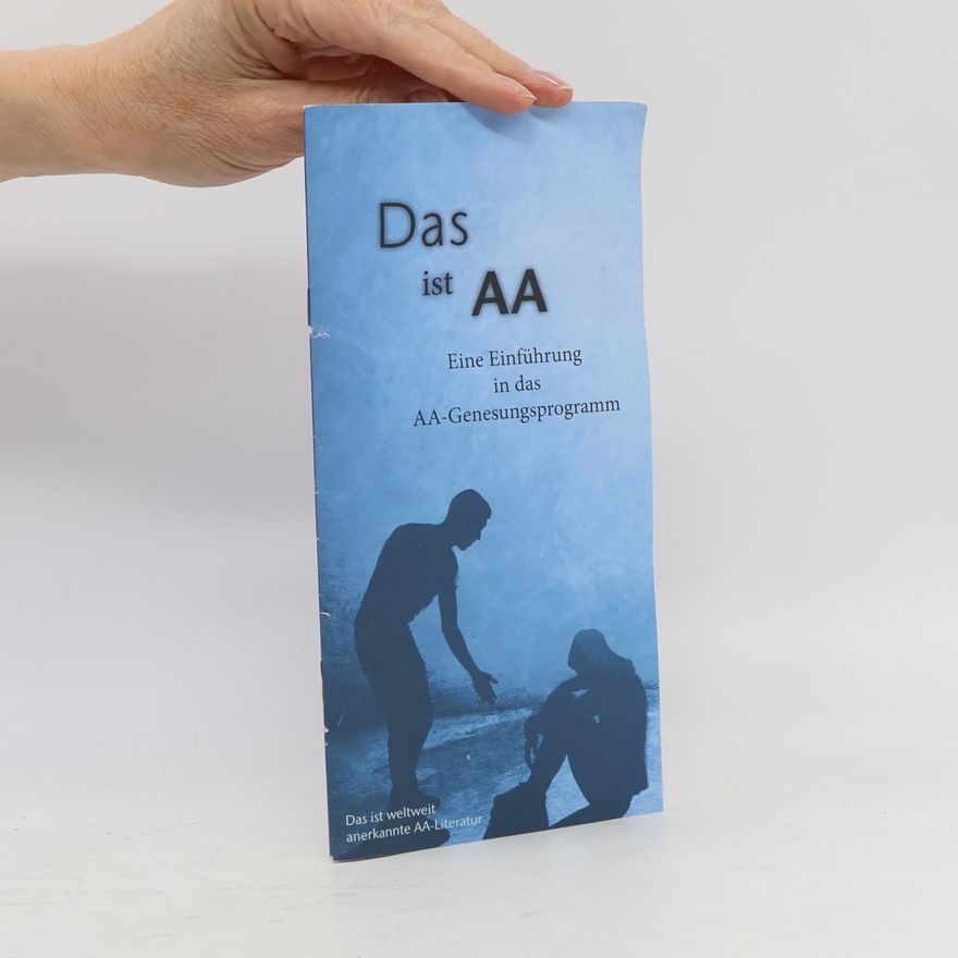 Anonyme Alkoholiker Interessengem. e.V. Das ist AA