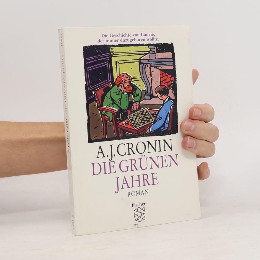 A. J. Cronin Die grünen Jahre