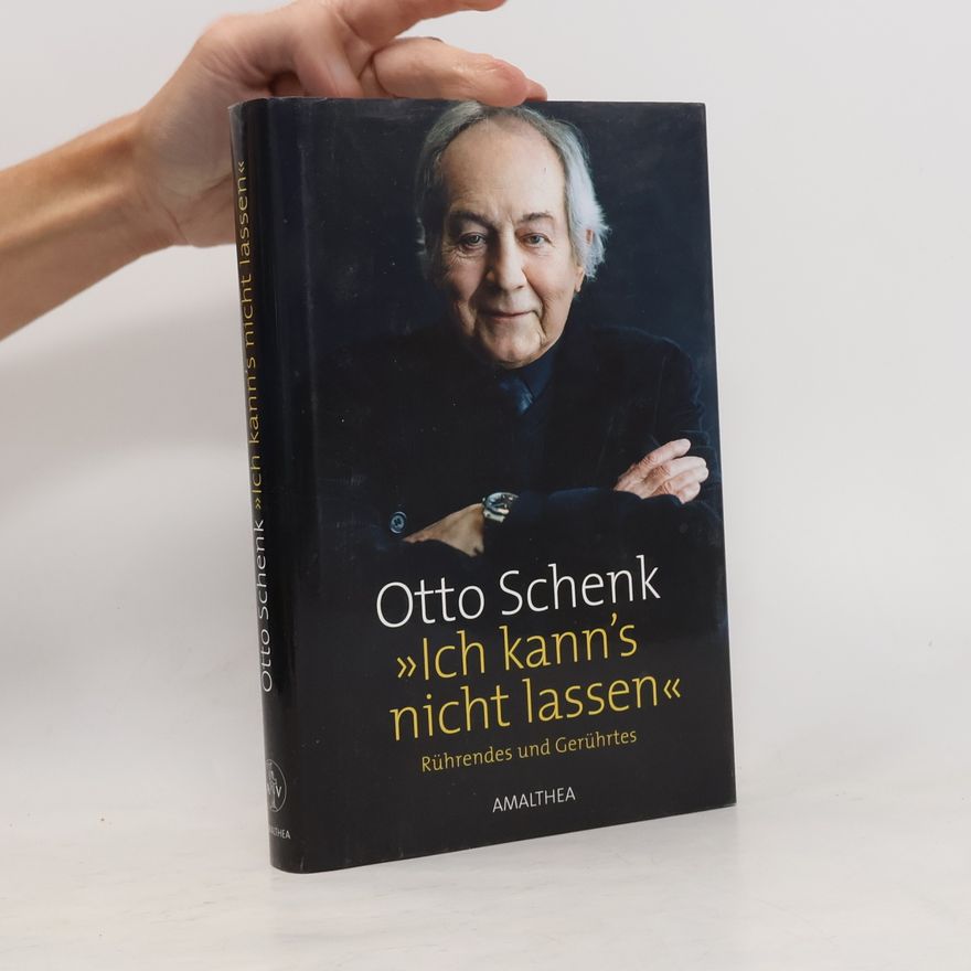 Otto Schenk Ich kann's nicht lassen