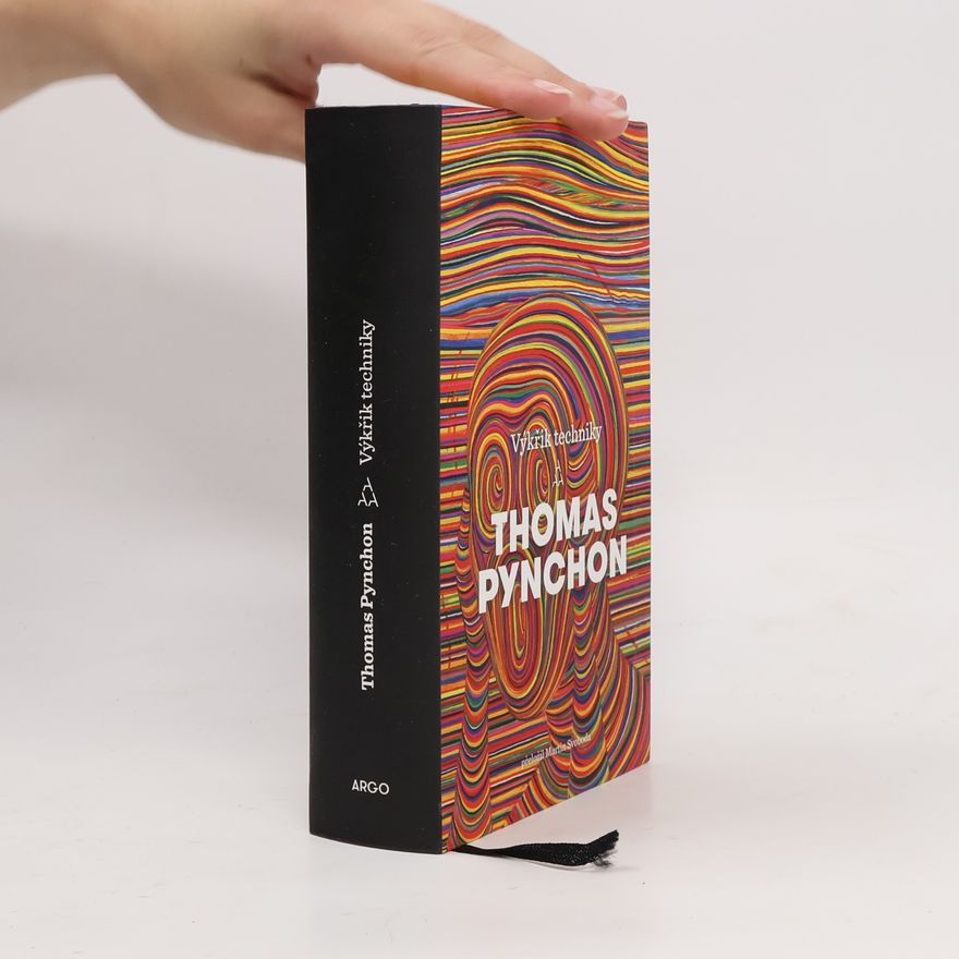 Thomas Pynchon Výkřik techniky