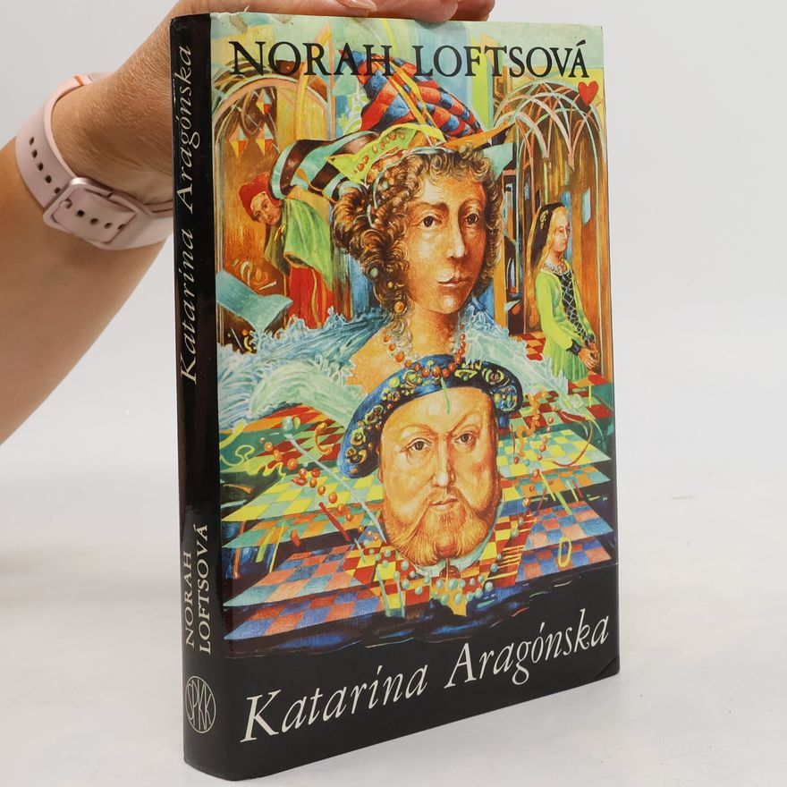 Norah Lofts Katarína Aragónska