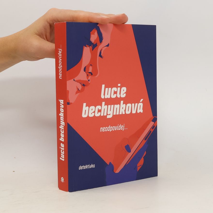 Lucie Bechynková Neodpovídej...