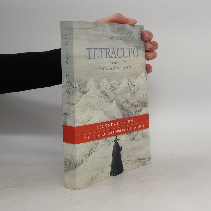 Federico Velluti Tetracupo ovvero i Malefici dei Regni Tramontani