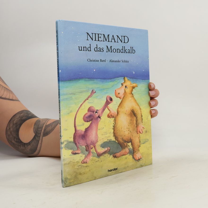 Alexander Schütz Niemand und das Mondkalb