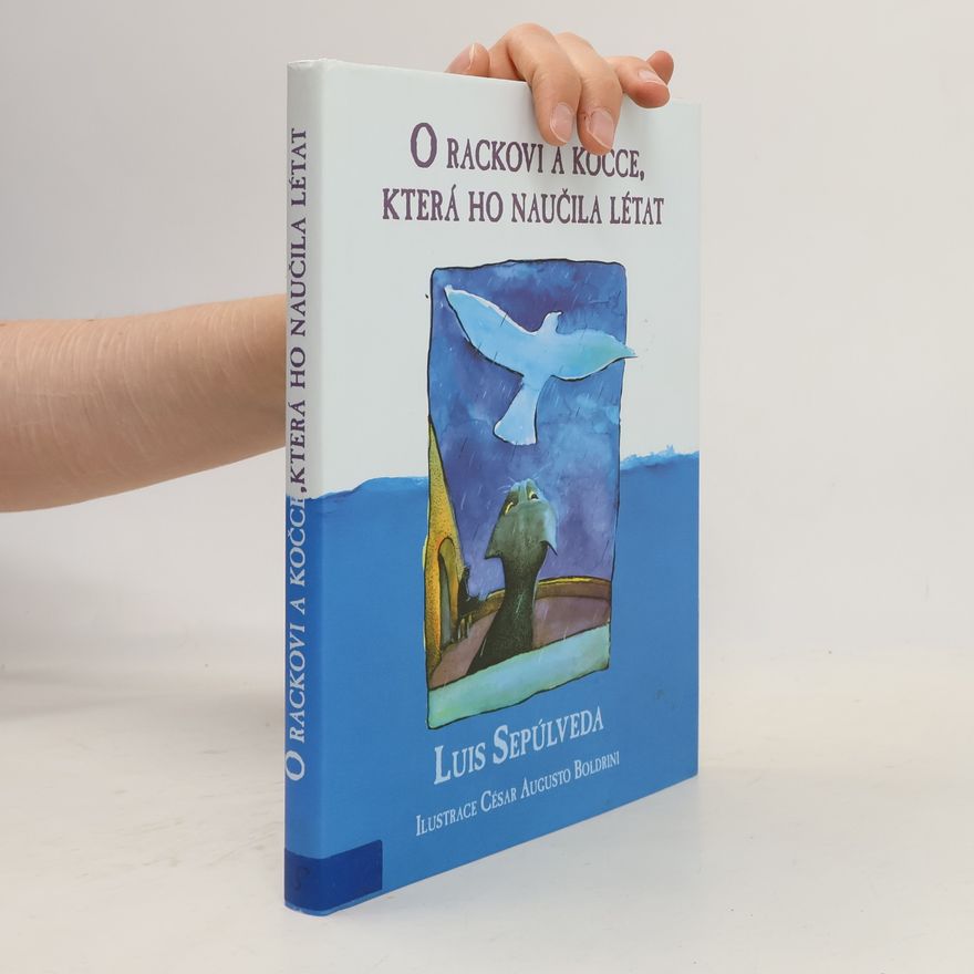 Luis Sepúlveda O rackovi a kočce, která ho naučila létat
