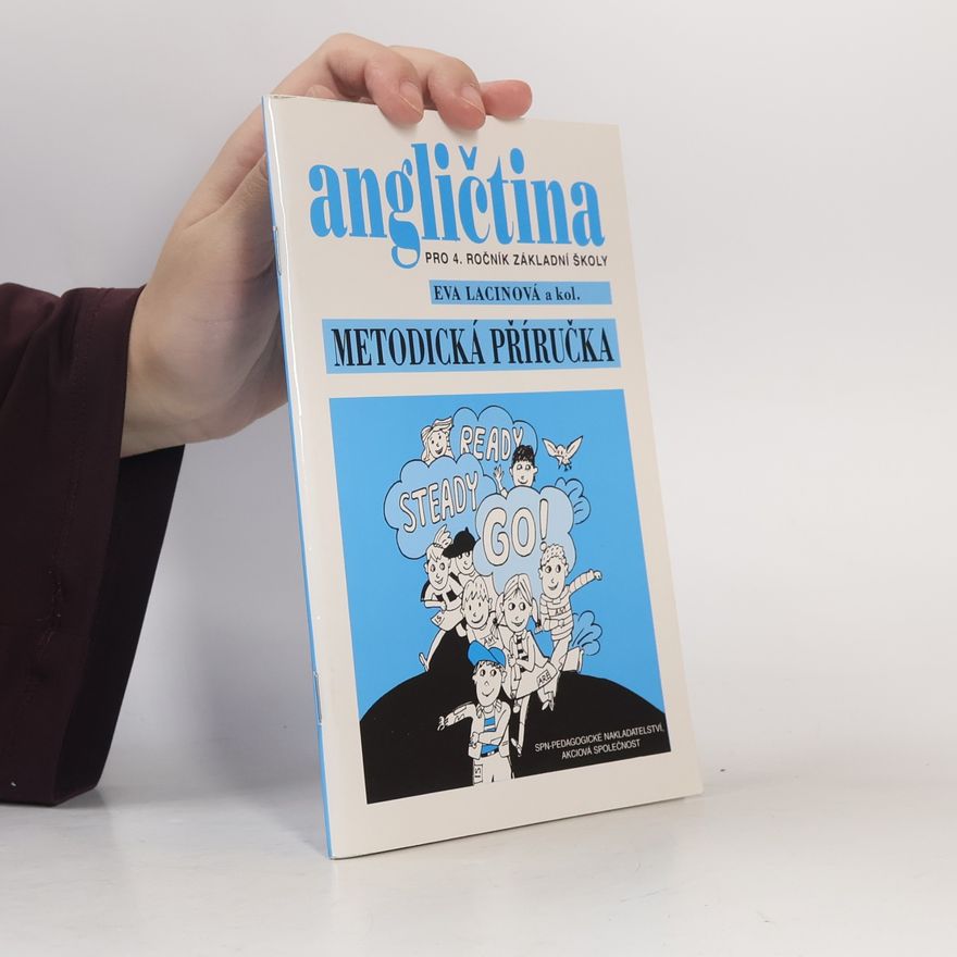 Lacinová Eva Angličtina pro 4. ročník základní školy: Metodická příručka