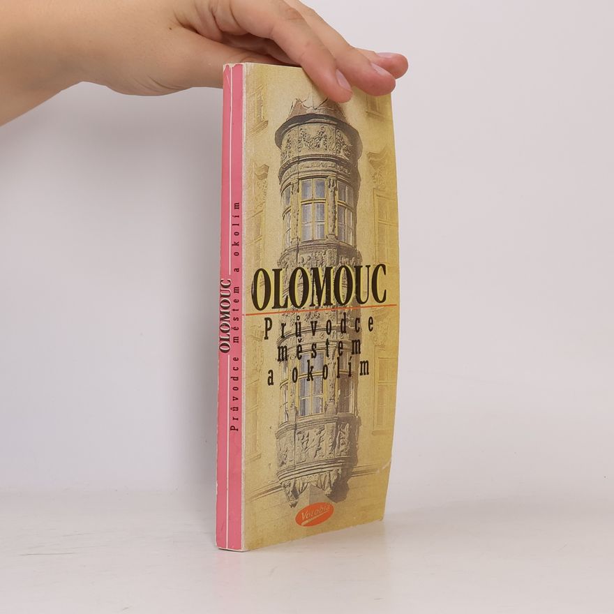 Jan Bistřický Olomouc : průvodce městem a okolím