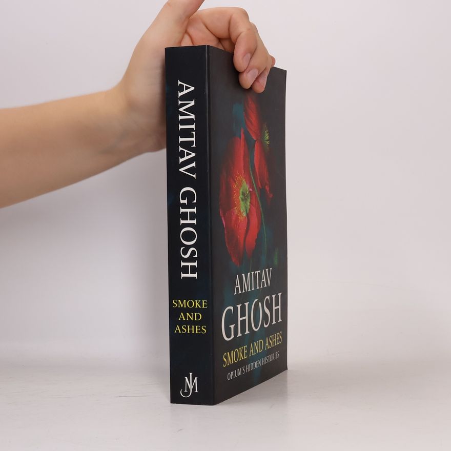 Amitav Ghosh Smoke And Ashes