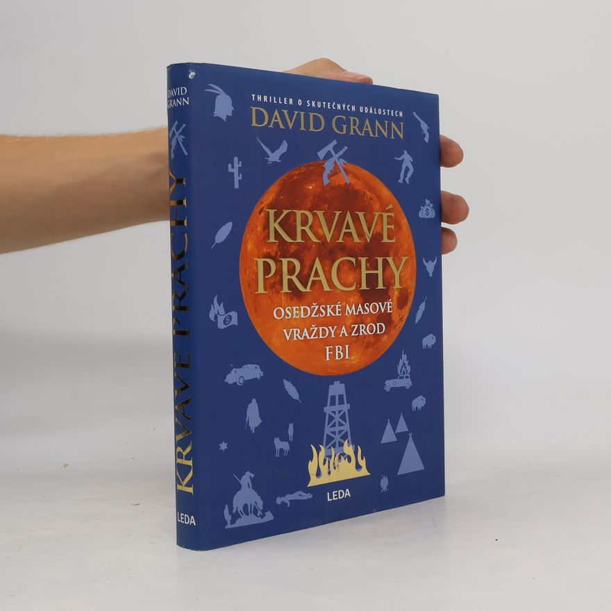 David Grann Krvavé prachy