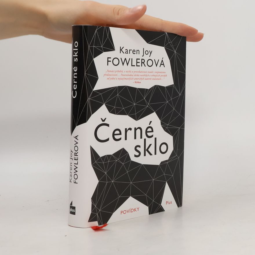Karen Joy Fowler Černé sklo