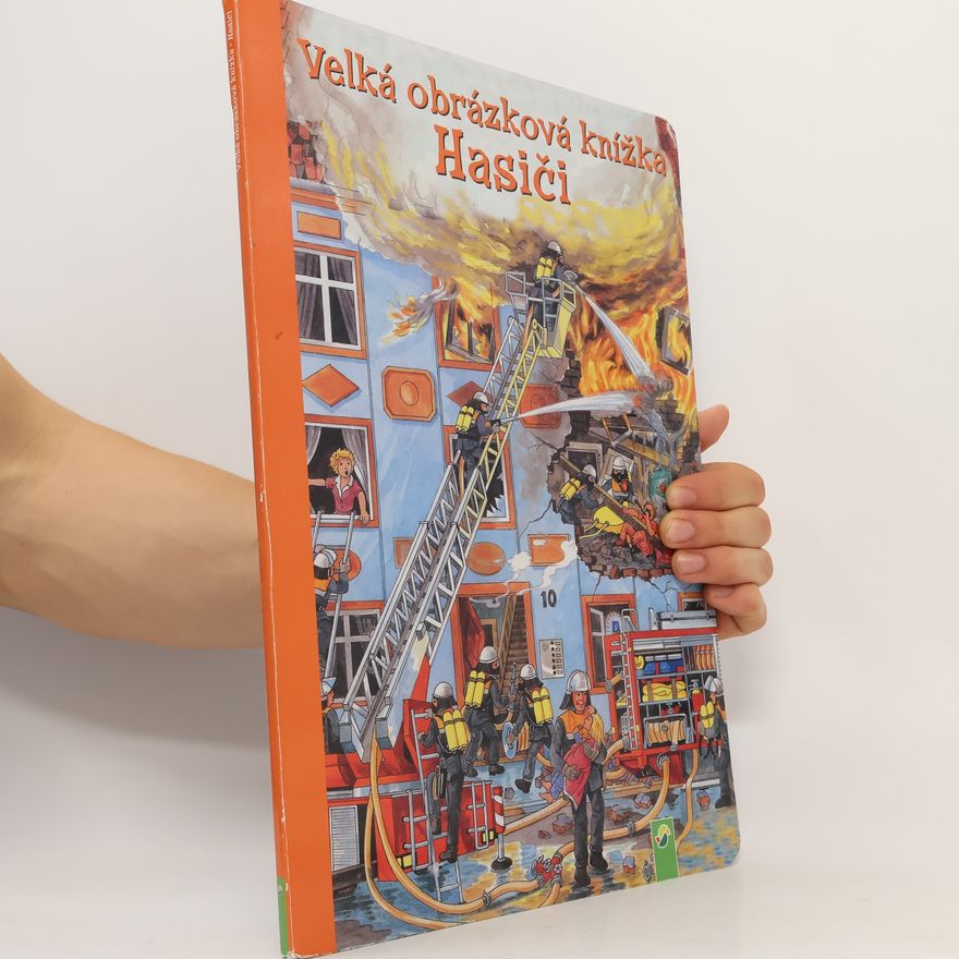 Gisela Fischer-Lingat Velká obrázková knížka. Hasiči