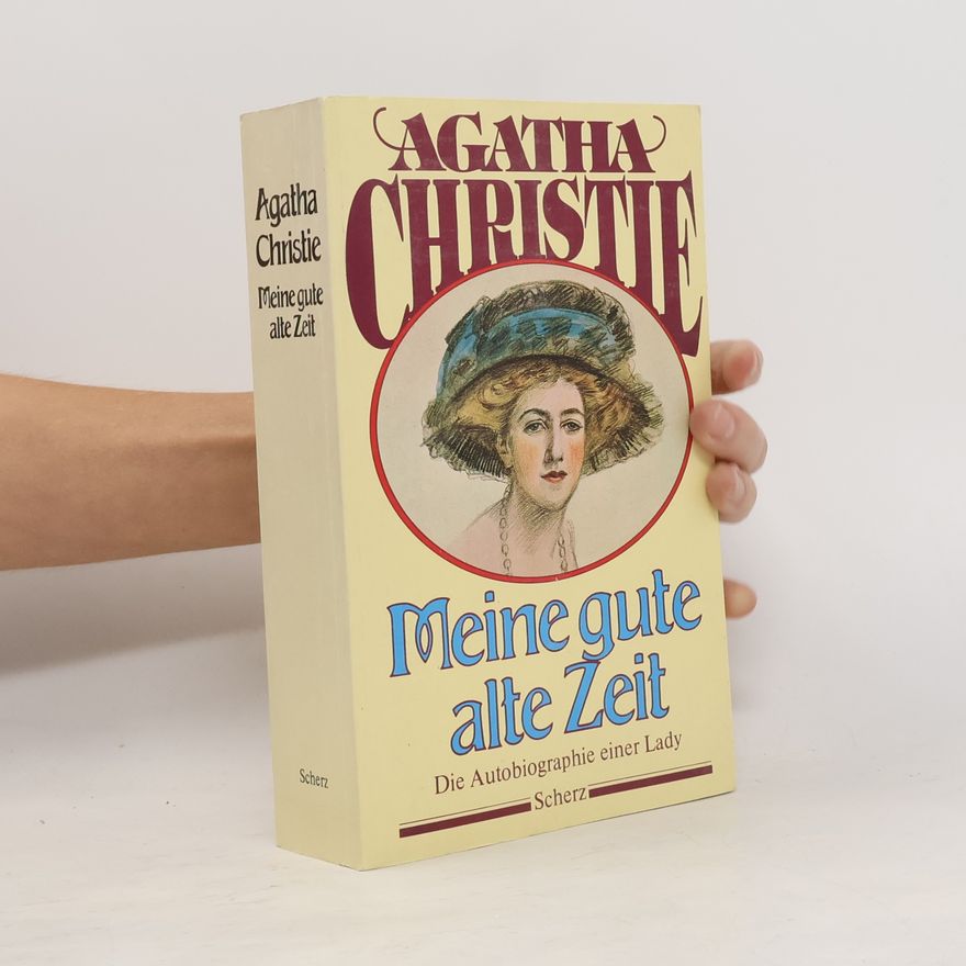 Agatha Christie Meine gute, alte Zeit