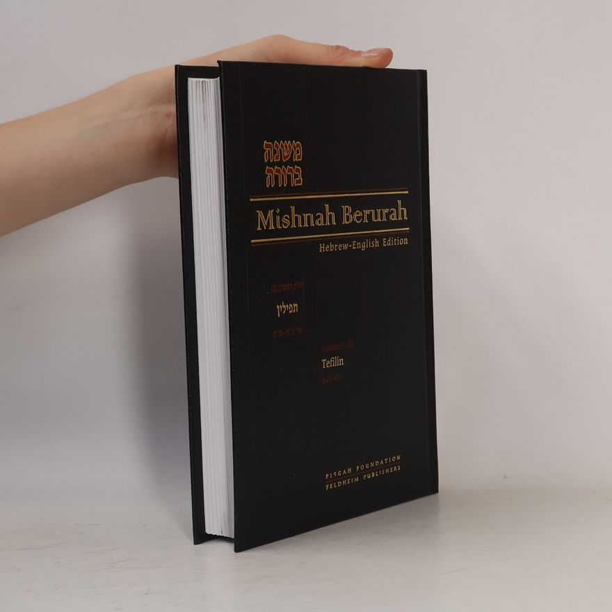 Various authors Mishnah Berurah Hebrew-English Edition 1. Tefilin