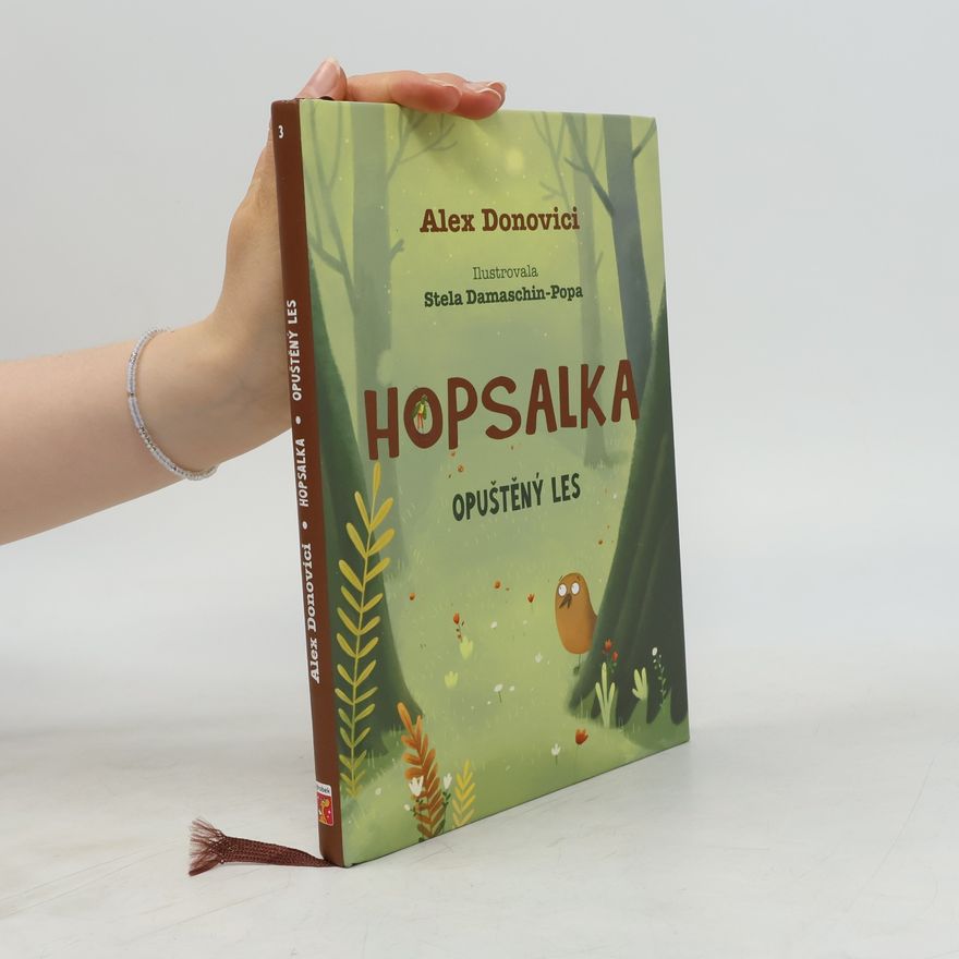 Alex Donovici Hopsalka a opuštěný les