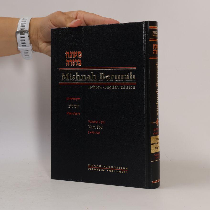 Various authors Mishnah Berurah - 5 (C): Laws of Yom Tov