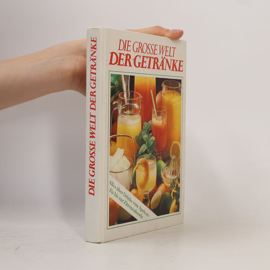 Autorenkollektiv Die Grosse Welt Der Getränke