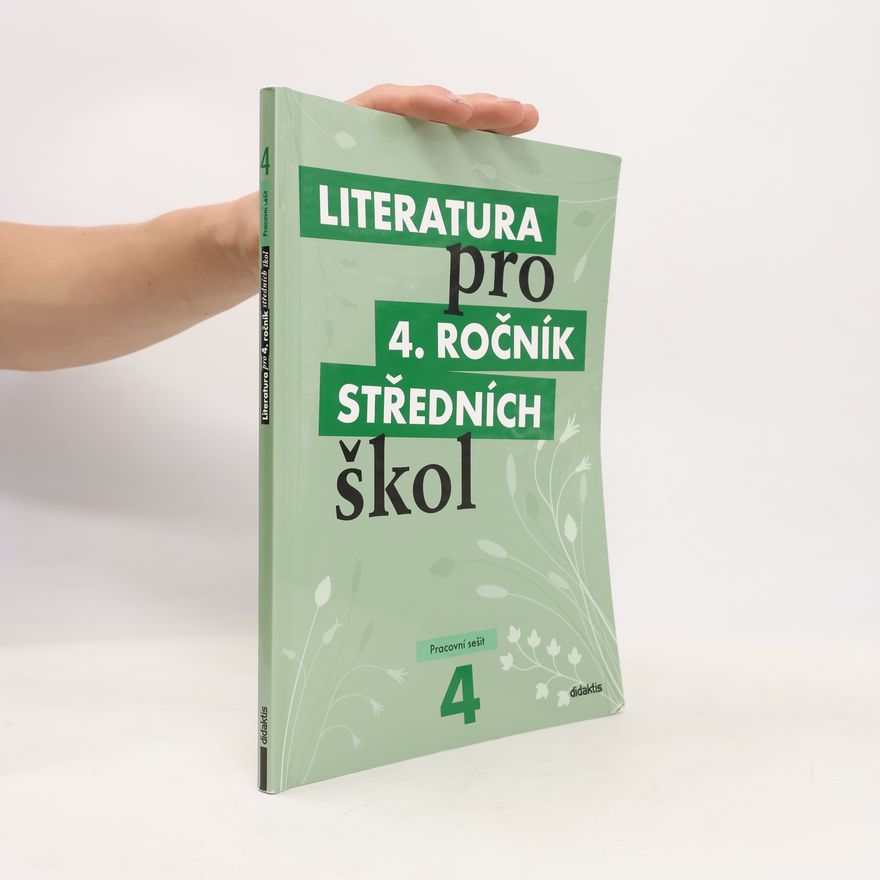 Lukáš Andree Literatura pro 4. ročník středních škol. Pracovní sešit