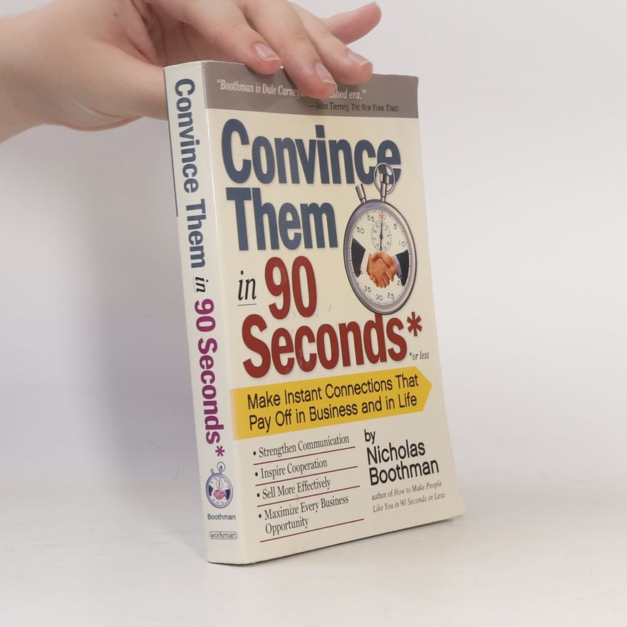 Nicholas Boothman Convince Them in 90 Seconds