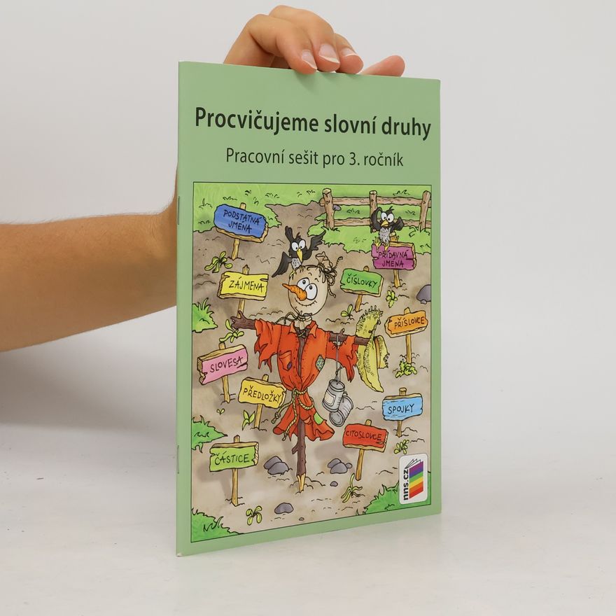Lenka Bičanová Procvičujeme slovní druhy: Pracovní sešit pro 3. ročník