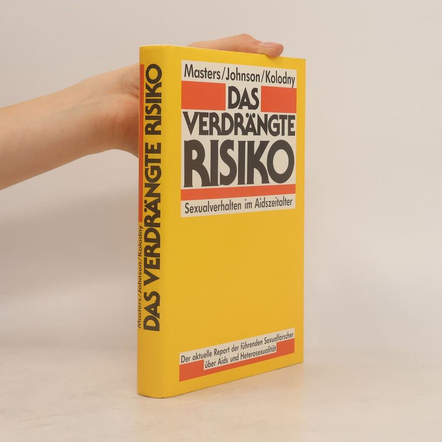 William H. Masters Das verdrängte Risiko