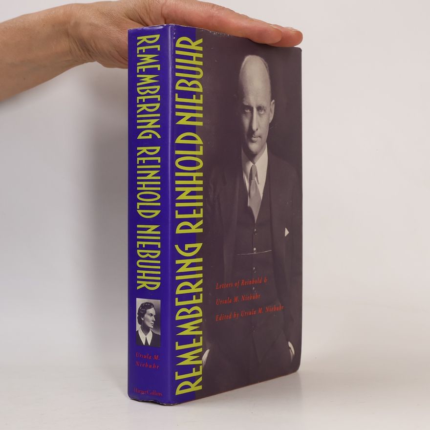Reinhold Niebuhr Remembering Reinhold Niebuhr