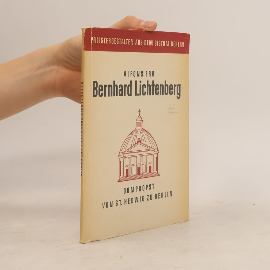 Alfons Erb Bernhard Lichtenberg