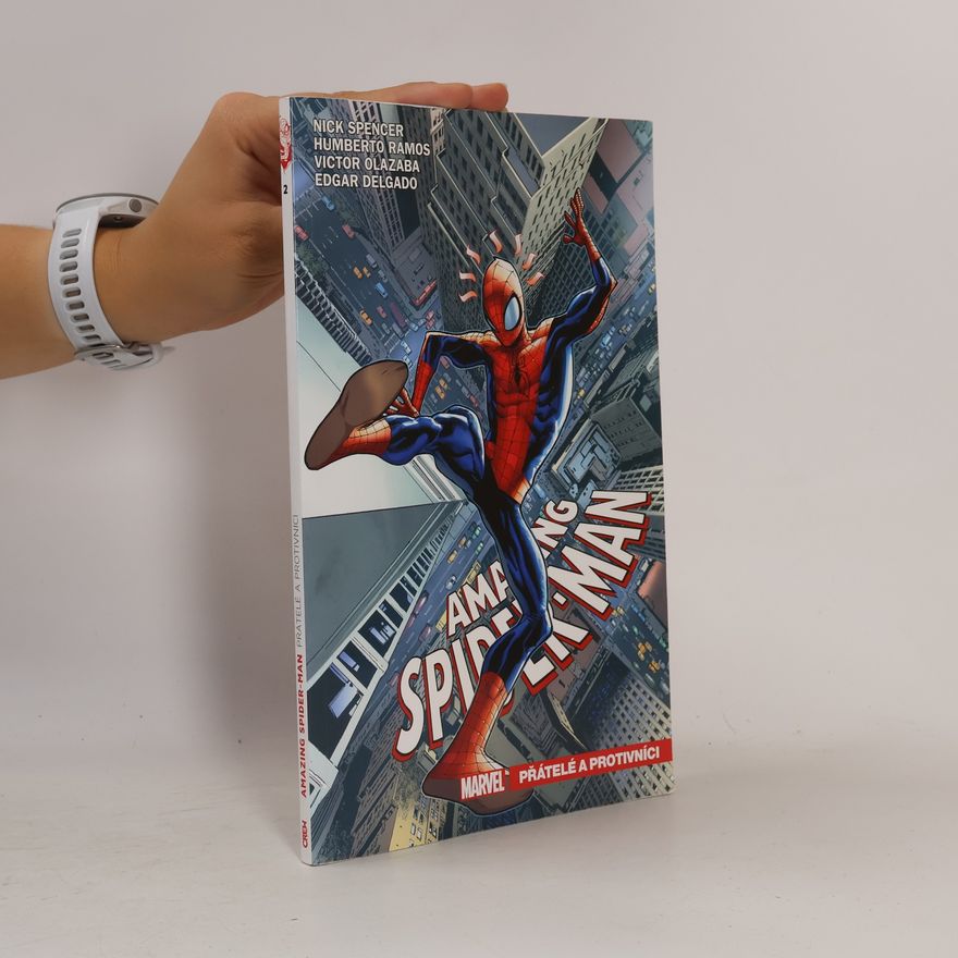 Kolektiv autorů Amazing Spider-Man: Přátelé a protivníci