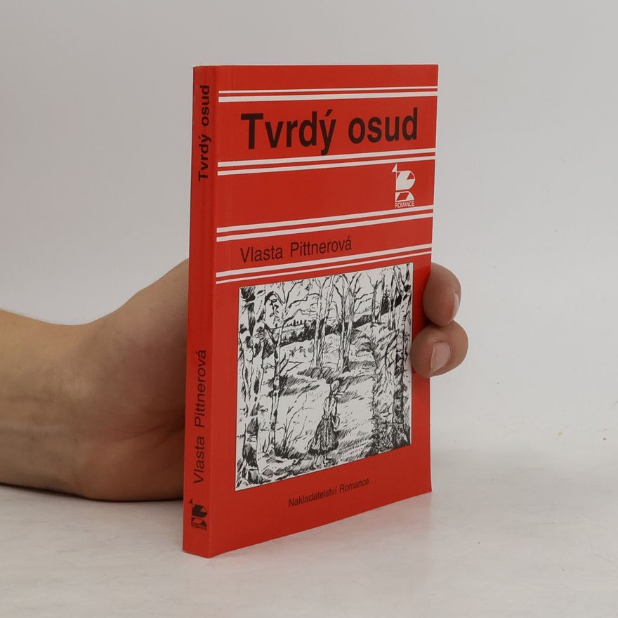 Vlasta Pittnerová Tvrdý osud