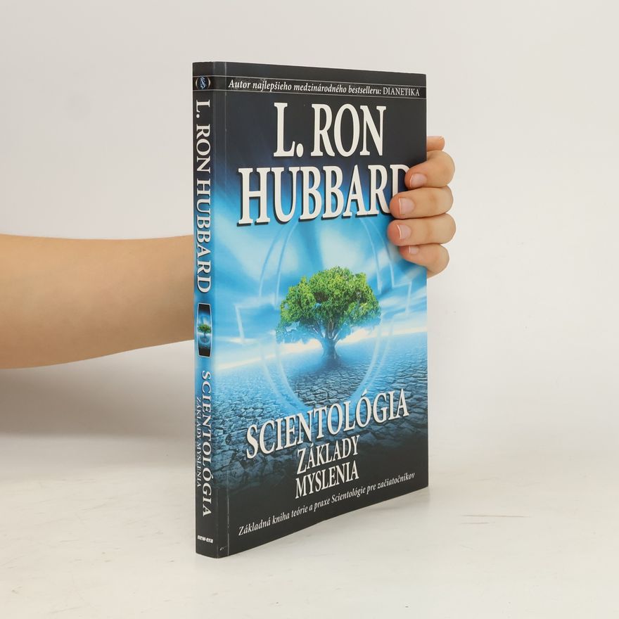 L. Ron Hubbard Scientológia - Základy myslenia