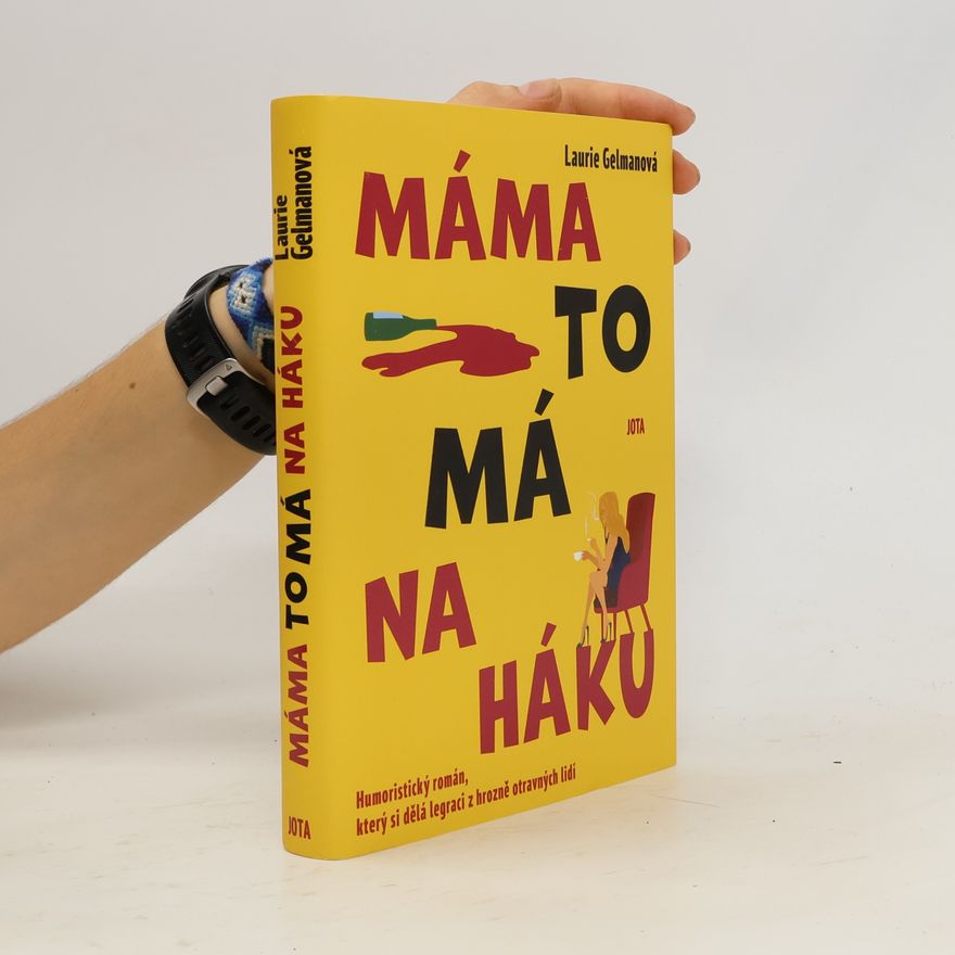 Laurie Gelman Máma to má na háku