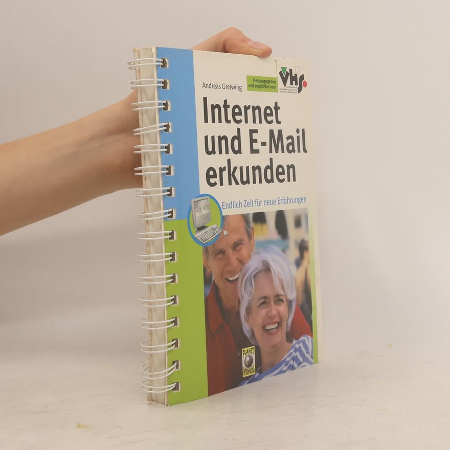 Andreas Greiwing Internet und E-Mail erkunden